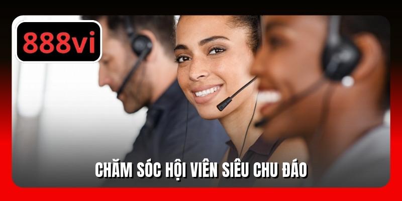Chăm sóc hội viên siêu chu đáo